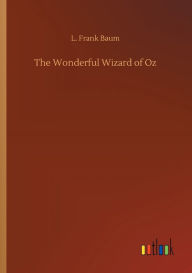 Title: The Wonderful Wizard of Oz, Author: L. Frank Baum