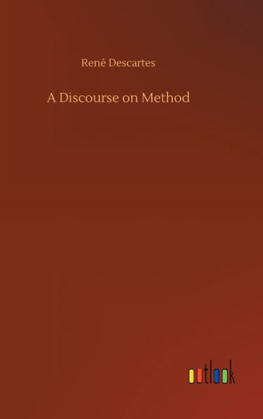 A Discourse on Method