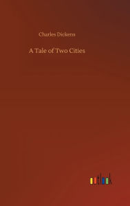 Title: A Tale of Two Cities, Author: Charles Dickens