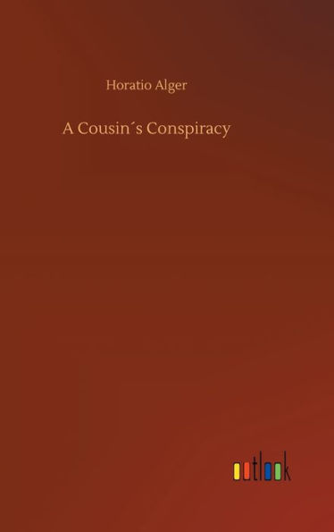 A Cousin´s Conspiracy
