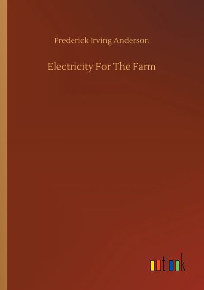 Electricity For The Farm