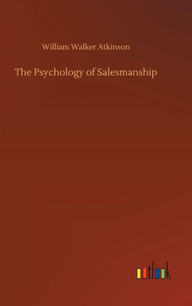 The Psychology of Salesmanship