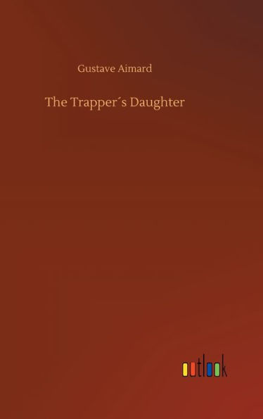 The Trapper´s Daughter