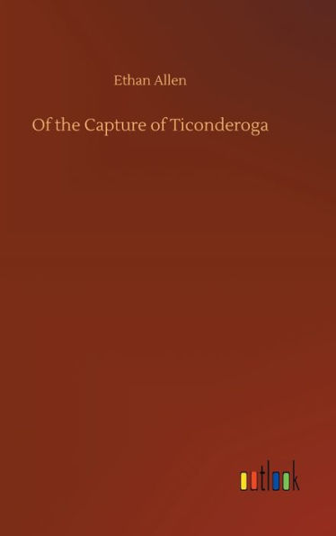 Of the Capture of Ticonderoga