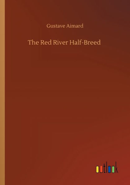 The Red River Half-Breed