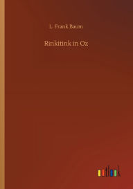 Title: Rinkitink in Oz, Author: L. Frank Baum