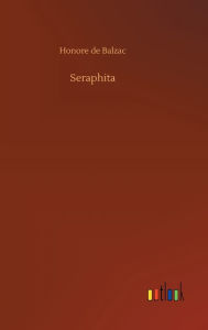 Title: Seraphita, Author: Honore de Balzac