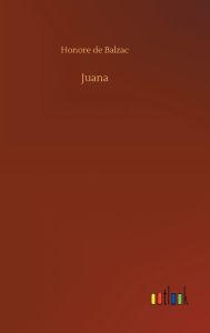 Title: Juana, Author: Honore de Balzac