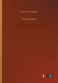 Title: Two Poets, Author: Honore de Balzac