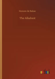 Title: The Alkahest, Author: Honore de Balzac