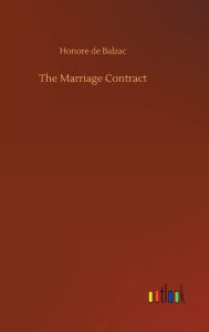 Title: The Marriage Contract, Author: Honore de Balzac