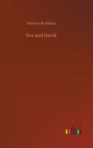 Title: Eve and David, Author: Honore de Balzac