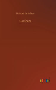 Title: Gambara, Author: Honore de Balzac