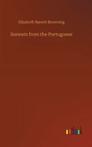 Title: Sonnets from the Portuguese, Author: Elizabeth Barrett Browning