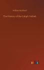 The History of the Caliph Vathek