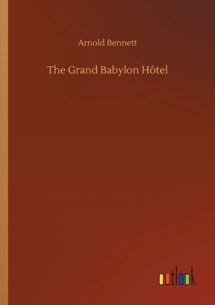 The Grand Babylon Hï¿½tel