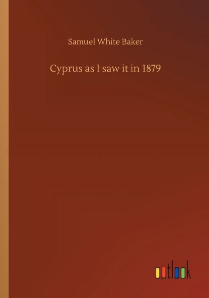 Cyprus as I saw it 1879