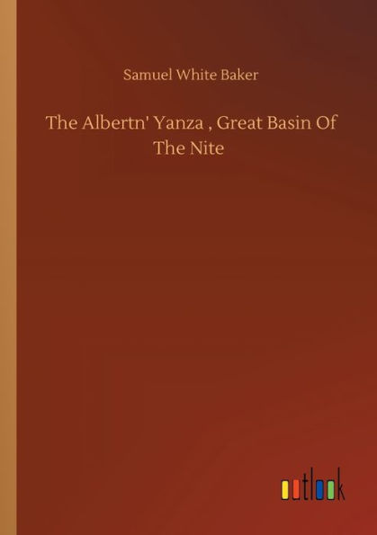 The Albertn' Yanza, Great Basin Of The Nite