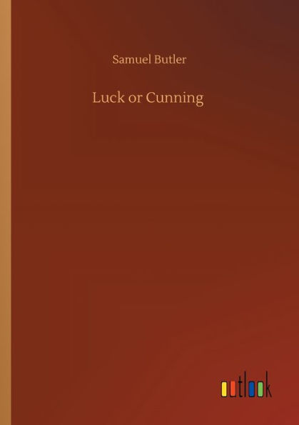 Luck or Cunning