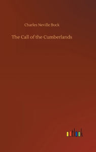 Title: The Call of the Cumberlands, Author: Charles Neville Buck