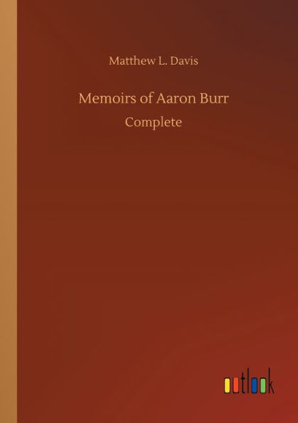 Memoirs of Aaron Burr