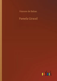 Title: Pamela Giraud, Author: Honore de Balzac