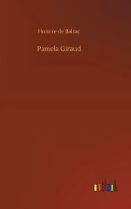 Title: Pamela Giraud, Author: Honore de Balzac