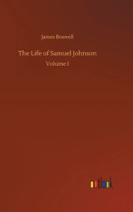 Title: The Life of Samuel Johnson, Author: James Boswell