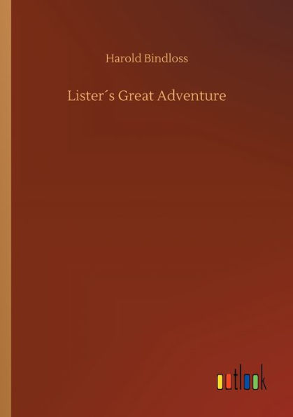 Listerï¿½s Great Adventure