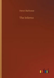 Title: The Inferno, Author: Henri Barbusse