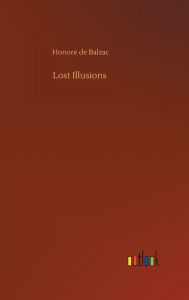 Title: Lost Illusions, Author: Honore de Balzac