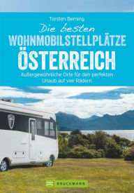 Title: Die besten Wohnmobilstellplätze Österreich, Author: Torsten Berning