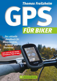 Title: GPS für Biker, Author: Thomas Froitzheim