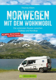 Title: Norwegen mit dem Wohnmobil: Die schönsten Routen zwischen Südkap und Nordkap, Author: Thomas Kliem