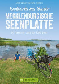 Title: Radtouren am Wasser Mecklenburgische Seenplatte: 30 Touren im Land der 1000 Seen, Author: Linda O'Bryan