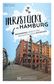 Title: Herzstücke Hamburg: Besonderes abseits der bekannten Wege entdecken, Author: Christine Lendt