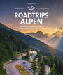 Roadtrips Alpen: Die ultimativen Traumstraßen zwischen Wien und Nizza