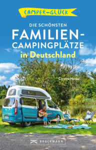 Title: Camperglück Die schönsten Familien-Campingplätze in Deutschland, Author: Corinna Harder