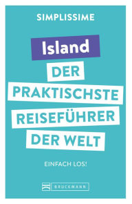 Title: SIMPLISSIME - der praktischste Reiseführer der Welt Island: Einfach los!, Author: Bruckmann Verlag