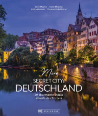 Title: More Secret Citys Deutschland: 50 charmante Städte abseits des Trubels, Author: Silke Martin