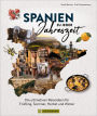 Spanien zu jeder Jahreszeit: Die ultimativen Reiseideen für Frühling, Sommer, Herbst und Winter