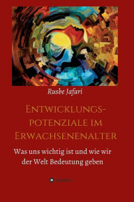 Title: Entwicklungspotenziale im Erwachsenenalter, Author: Rusbe Jafari