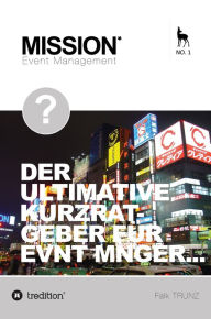 Title: Operatives Event Management: Der ultimative Kurzratgeber für Event Manager, Author: Falk Trunz