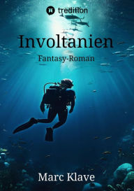 Title: Involtanien, Author: Leon E. Moores