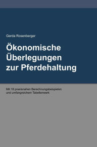 Title: Ökonomische Überlegungen zur Pferdehaltung, Author: Gerda Rosenberger