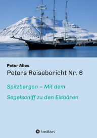 Title: Peters Reisebericht Nr. 6, Author: Peter Alles