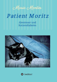 Title: Patient Moritz, Author: Maria Montes
