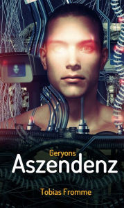 Title: Geryons Aszendenz: Science Fiction, Author: Tobias Fromme