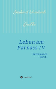 Title: Leben am Parnass IV, Author: Gerhard Friedrich Grabbe