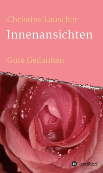 Innenansichten: Gute Gedanken